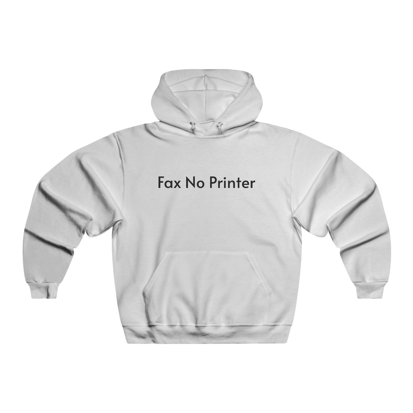 Fax No Printer Hooded Sweatshirt