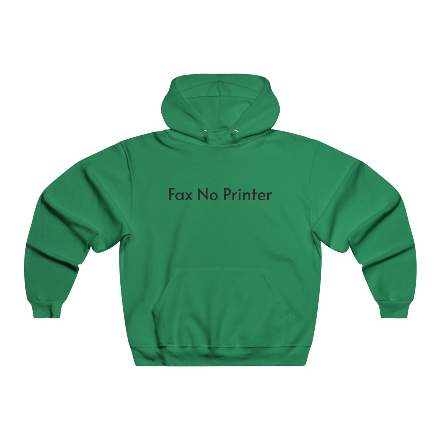 Fax No Printer Hooded Sweatshirt