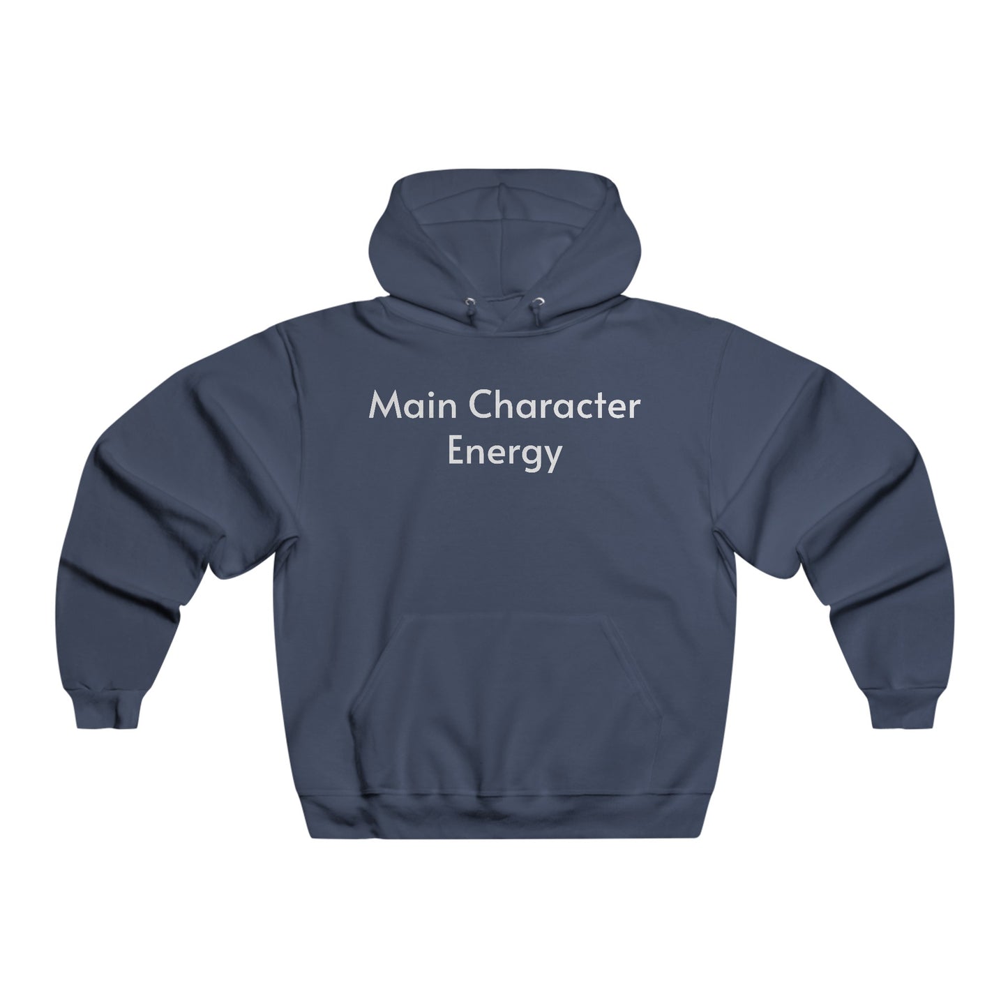 Main Character Energy Hooded Sweatshirt