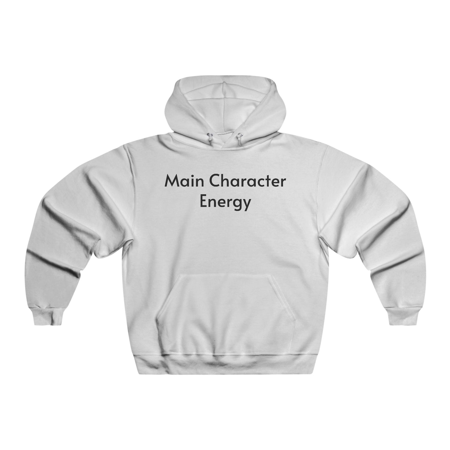 Main Character Energy Hooded Sweatshirt